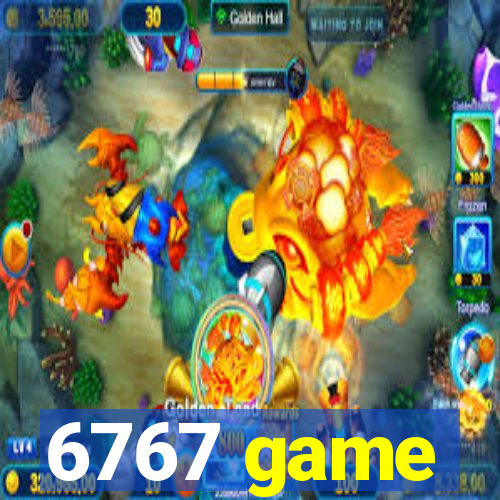 6767 game